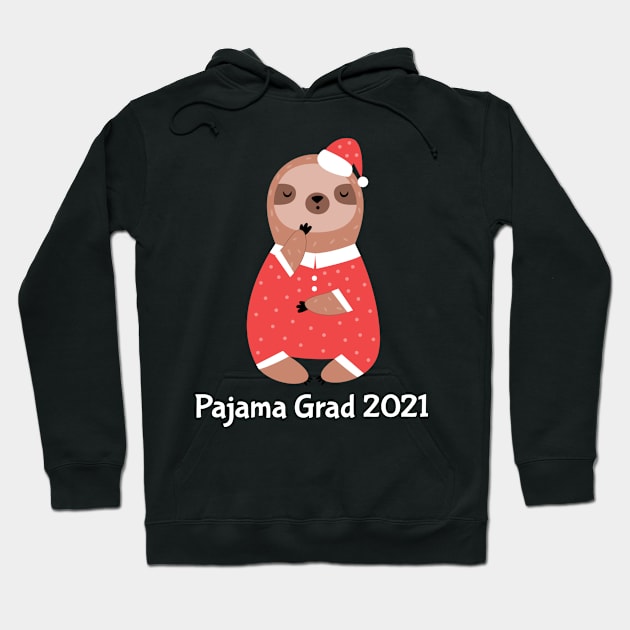 Pajama Graduate 2021 Hoodie by Etopix